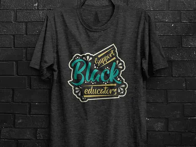 Support Black Educators graphic design t shirt