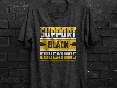 Support Black Educators graphic design t shirt design