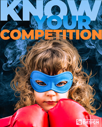 Know Your Competition branding graphic design marketing