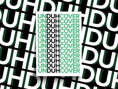 Duh art black clean design duh font art graphic design green poster poster collection poster design posters print print design sans serif simple type art typography undercover white