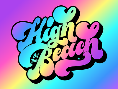 High by the Beach Lettering design lettering tipografia type typography vector