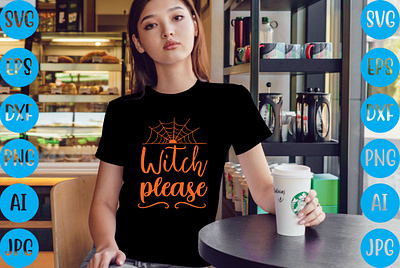 Witch please T-shirt Design happy halloween