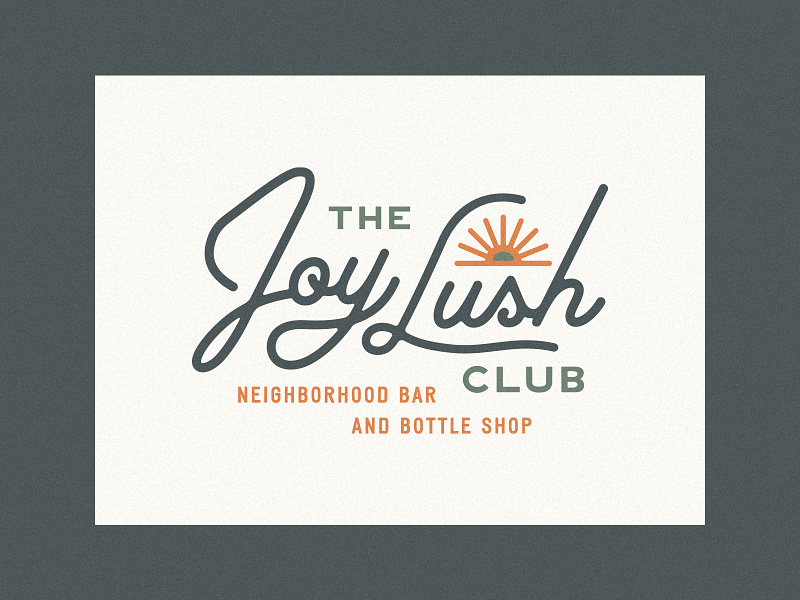 The Joy Lush Club arizona bar bar logo bottle shop brand system branding branding identity club joy lush logo primary logo script logo sun sun rays wordmark