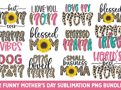 Funny Mother's Day Sublimation Bundle - Mother's Day blessed mama svg