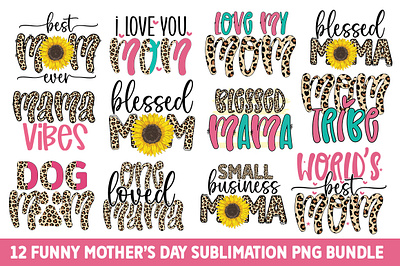 Funny Mother's Day Sublimation Bundle - Mother's Day blessed mama svg