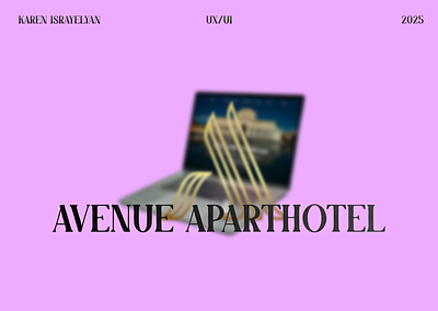 Avenue ApartHotel Case Study branding figma graphic design logo ui