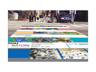 Dual Nature Art Exhibit Crosswalk (Environmental Piece 3) branding environmental design event campaign graphic design promotional design rebranding visual system