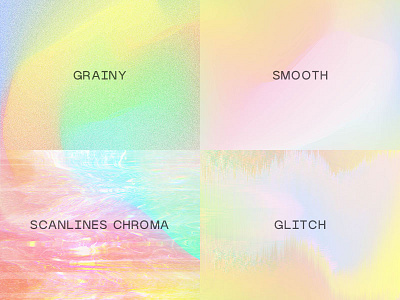 Dreamy Gradient Background In 4 Variations aesthetic background bright chroma colorful dreamy dreamyverse editable glitch gradient grainy modern noise pastel rainbow scanlines smooth summer vector warm