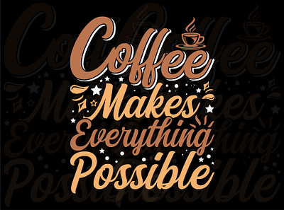 Coffee T-shirt Design | Coffee Shirt Design | Coffee Tee coffee shirt coffee shirt design coffee shirt designs coffee shirts coffee t shirt design coffee t shirt designs coffee t shirt quotes coffee t shirts coffee tee coffee tee design coffee tee designs coffee tee quotes coffee tees illustration print tshirt typography typography t shirt design typography tee typography tee design