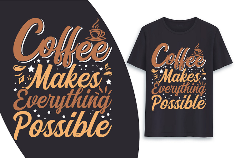 Coffee T Shirt Design Coffee Shirt Design Coffee Tee By Mousumi Akter On Dribbble 