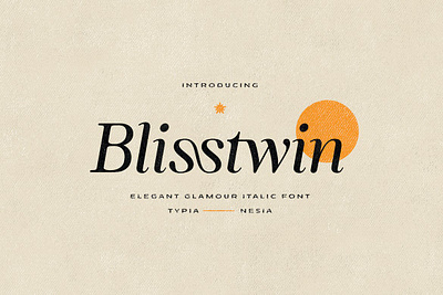 Blisstwin Glamour Font beauty branding classy elegant feminine fonts glamour italic lemonade logo minimalist modern orange photography sans serif serif stylish typeface unique wedding