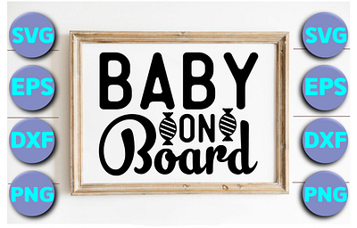 Baby on board avg bundle baby baby design baby on board design illustration svg typography vector