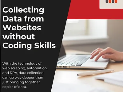 Collecting Data from Websites without Coding Skills big data data data collection data extraction extraction no coding web crawler web crawling web scraper web scraping website