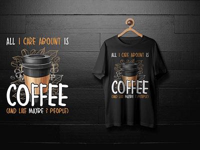 T-shirt Design.....Coffee Lover T-shirt .... apparel art cloth coffee coffee lover coffee t shirt design garments illustration march by amazon shirt shirt design t shirt t shirt design textile