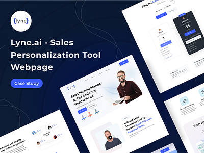 Case Study: Lyne Web Design | Sales Personalization Tool Website b2b b2bmarketing case study cold email colors design components design process presentation salesautomation salesenablement salestool uiux user experience user flow map user personas ux design web site website website case study wireframes