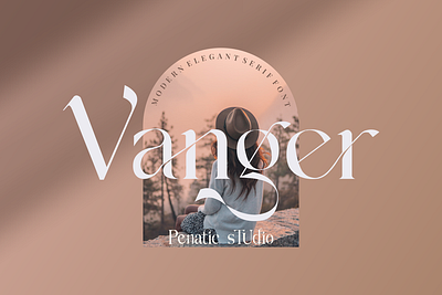 Vanger _ modern serif font bohemian chic classic classy cosmetic display fashion font fonts letter logo font moderen font modern retro san serif serif serif font typeface vintage font vogue