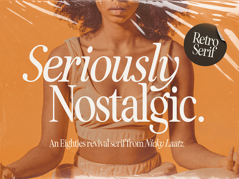 Seriously Nostalgic Serif 70s 80s 80s magazine 90s advert classy editorial eighties elegant feminine font groovy italic magazine magazine advert retro serif type vintage vintage magazine