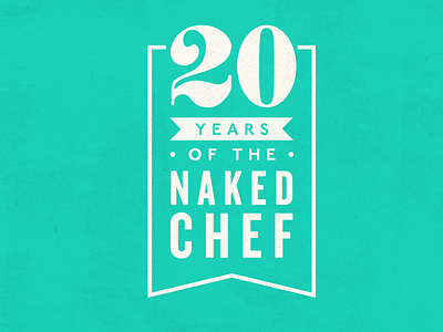 20 Years of the Naked Chef branding illustration typography vector