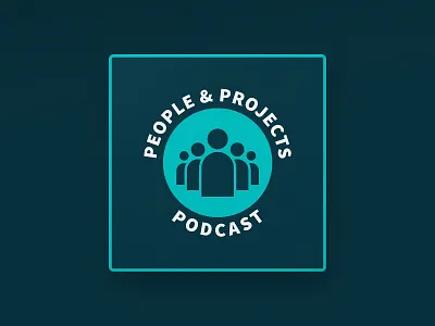 People & Projects Podcast branding business group leadership logo podcast podcast cover podcast logo project management typography