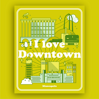 I love Downtown adventure architecture billboard city colorful hotel icon icon design illustrated poster music venue neighborhood place poster design theater travel