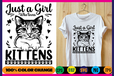 JUST A GIRL WHO LOVES KITTENS cat love cat mom cats