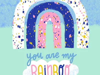 You Are My Rainboo art licensing artwork digital art digital illustration digital painting greeting card design handlettering illustration lettering placement illustration rainbow terrazzo