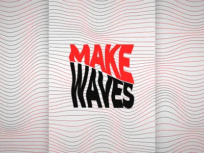 Make Waves art daily design digital dribbble illustration illustrator inspiration make noise photoshop poster waves