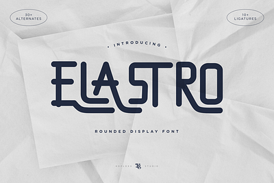 ELASTRO - Rounded Display Font best fonts cool text fonts cursive font cute fonts fonts free free cricut fonts logo fonts modern fonts