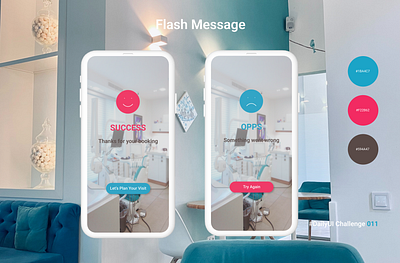 Flash Message (success/error messages) app appdesign appointment booking dailyui dailyuichallenge dentalclinic errormessage flashmessage successmessage