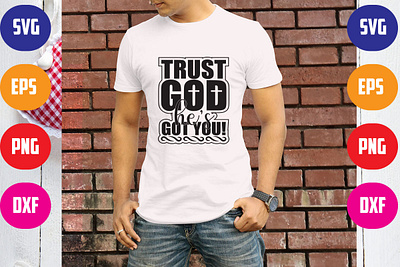 TRUST GOD HE'S GOT YOU print