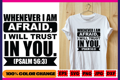 WHENEVER I AM AFRAID, I WILL TRUST IN YOU print