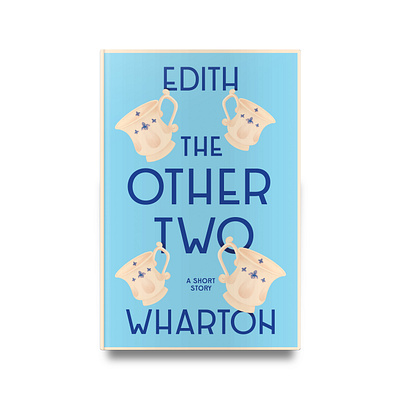 The Other Two by Edith Wharton book cover illustration lettering typography