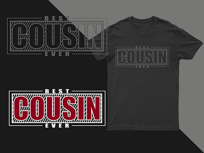 BEST COUSIN EVER typography modern creative t shirt design creative design t shirt tee top
