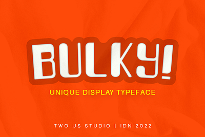 FREE DOWNLOAD!!! BULKY - UNIQUE DISPLAY TYPEFACE bold bulky clean cool cute displayfont font letter lettering posterfont strong typeface typography unique