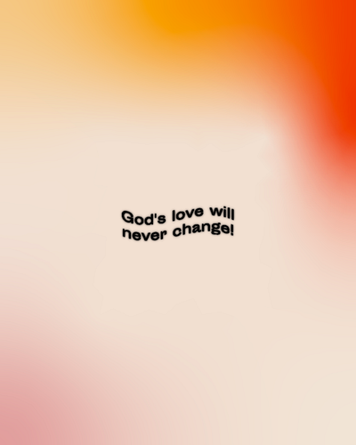 God's love will never change adobe illustrator church gradient minimal typography