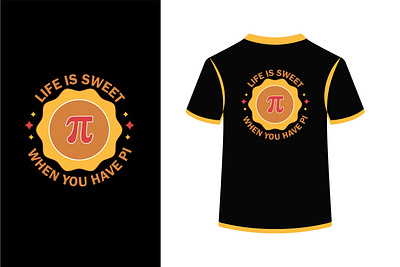 Happy Pi Day clothing life is sweet logo pi piday t shirt textile tshirt tshirt design vector