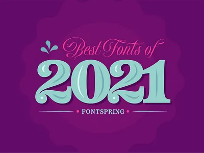 Best Fonts of 2021 2021 best fonts of 2021 best of 2021 fonts graphic design typography