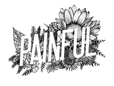 PAINFUL art blackwhite botanic branding design floral graphic design handmade handmadefont illustration lettering procreate type typography