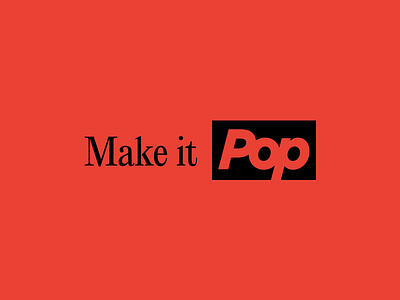 Make it pop design