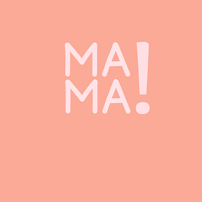 MAMA! official logo branding design graphic design illustration logo typography