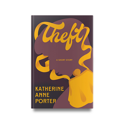 Theft by Katherine Anne Porter book cover illustration lettering typography