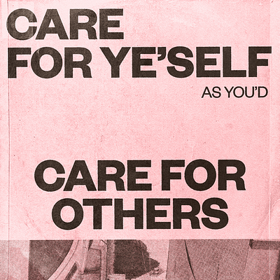 Care For Yourself artwork awareness branding design graphic design inspirational liverpool logo mental health mockup music paper pink poster print punk quote texture type typography