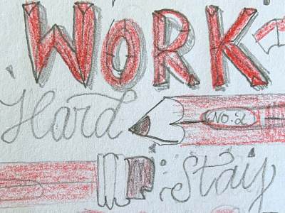 Work Hard scribble hand lettering illustration lettering pencil scribble sketch