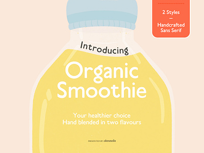 Have an Organic Smoothie branding font childrens font design font display font font handmade font handwritten font illustration font logo font modern font sans serif sans serif font typeface