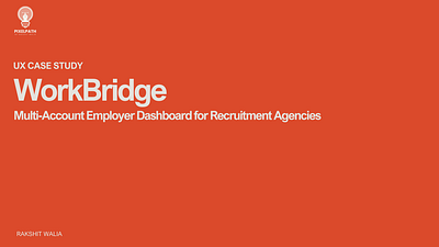 UX Case Study - Multi-Account Employer Dashboard(WorkBridge) dashboard design design mobile app design ui ui design ux uxdesign