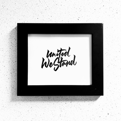 United We Stand - Calligraphy branding calligraphy design graphic design handwriting lettering script typography