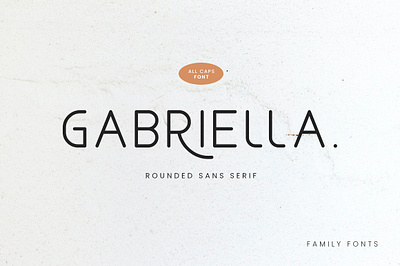 GABRIELLA - SANS SERIF FONT branding elegant family font fashion font font design graphic design logo minimalist sans font sans serif type typeface typography ui ux web font website