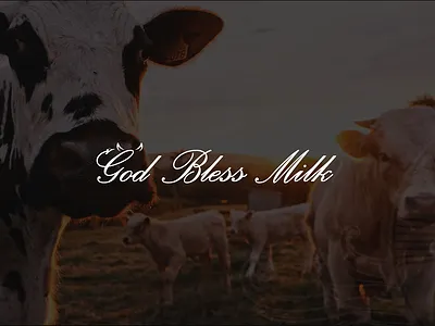 God Bless Milk