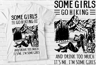 Some Girls Hiking T-shirt best selling t shirt branding design graphic design illustration motion graphics tee design typography