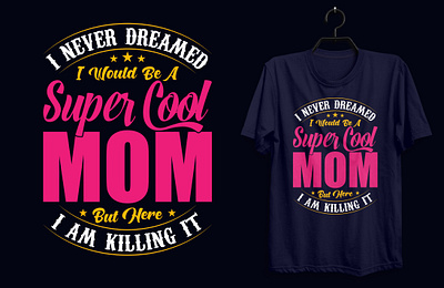 Mother Typography T-shirt Design. custom tshirt